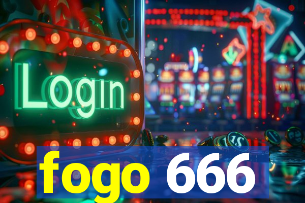 fogo 666